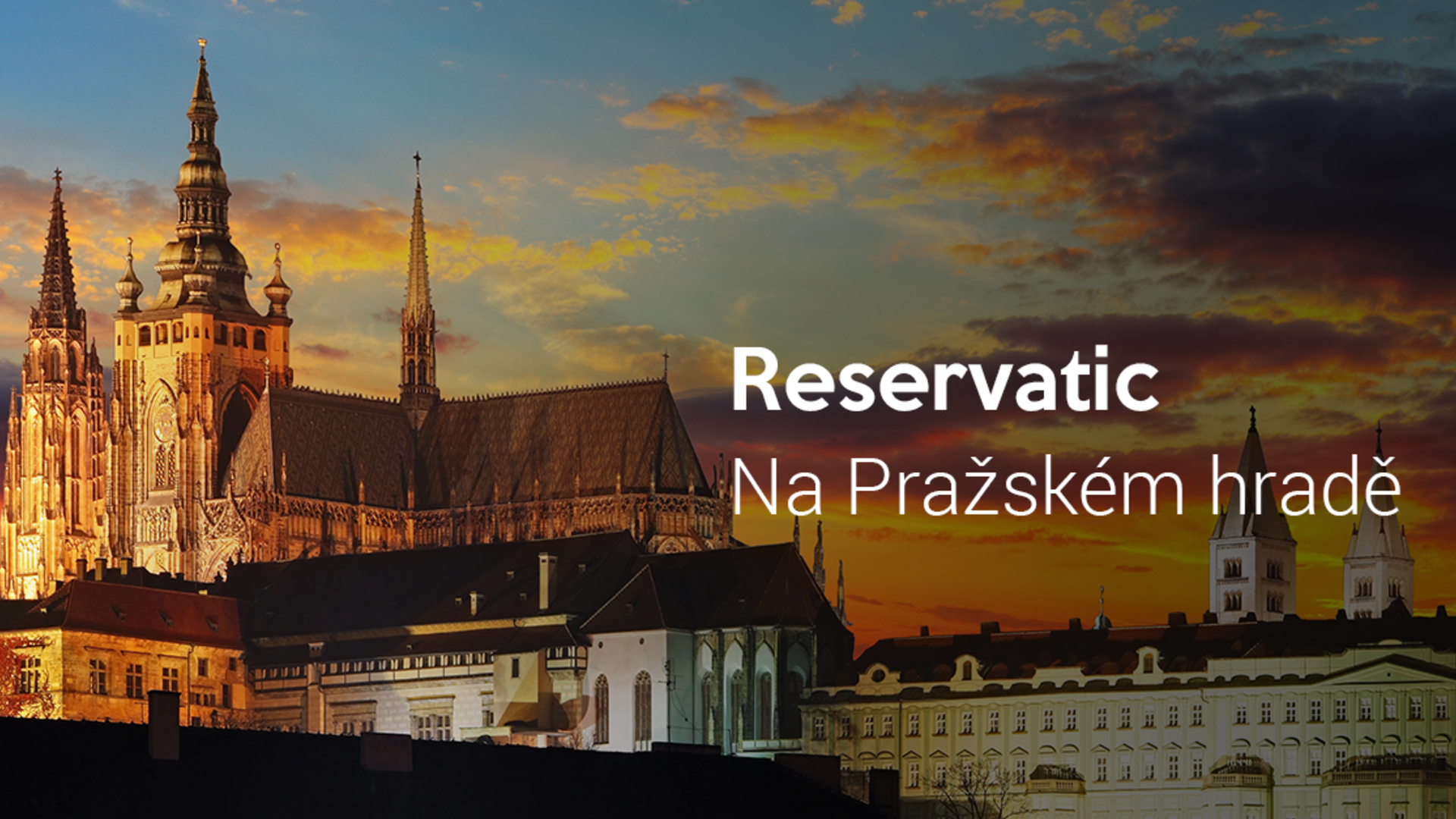 Reservatic at Prague Castle