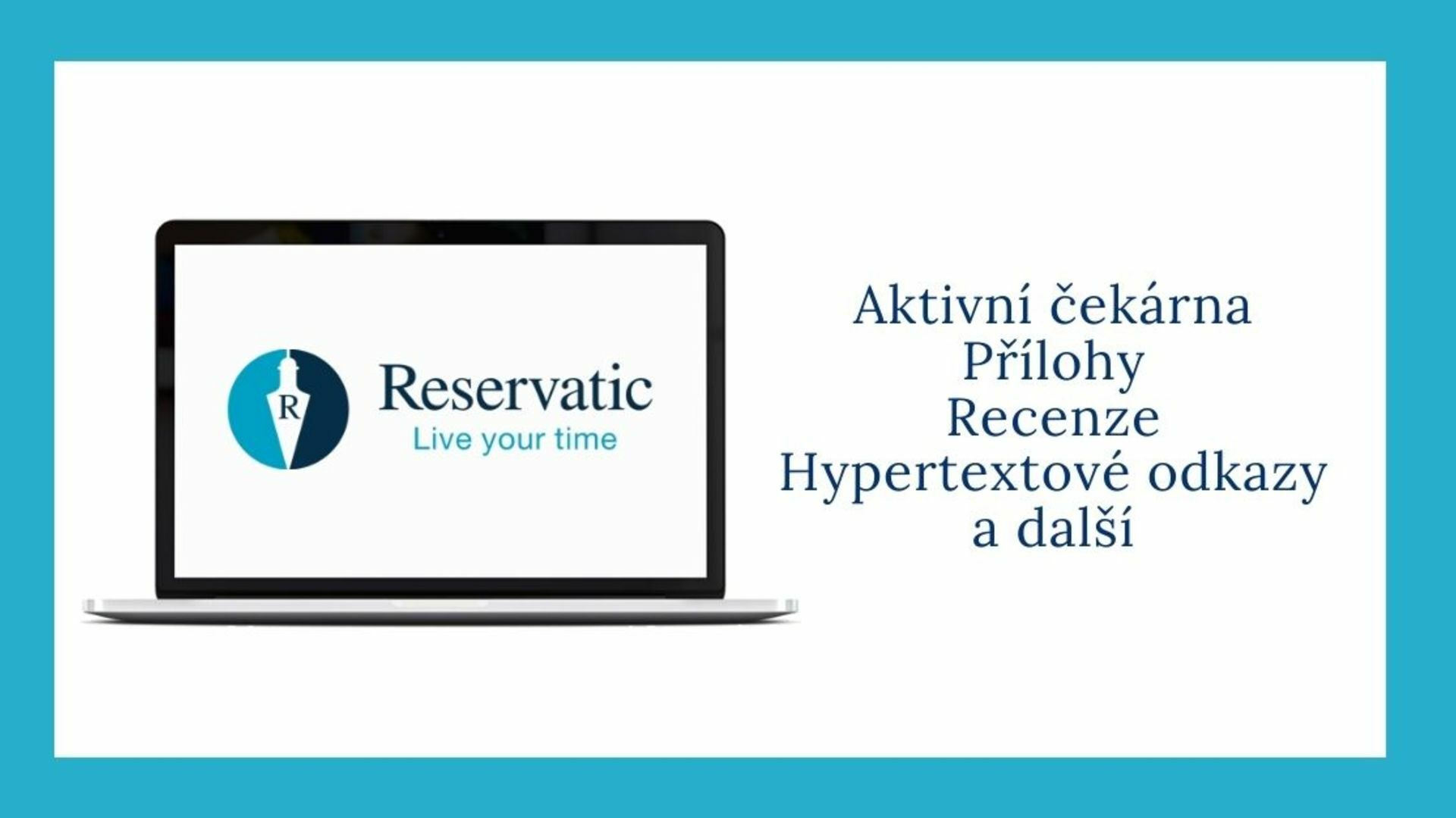 Potřebujete ušetřit čas strávený administrativou? Reservatic vám pomůže!